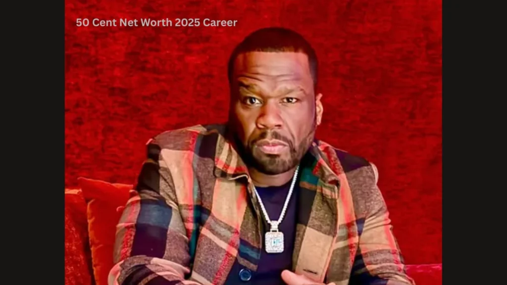 50 Cent Net Worth 2025 Career
