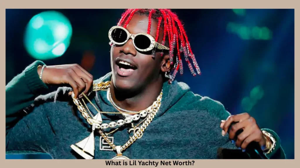What is Lil Yachty Net Worth?