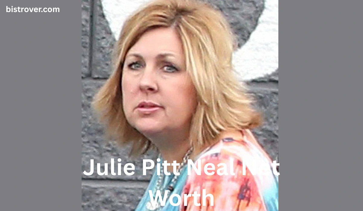 Julie Pitt Neal Net Worth