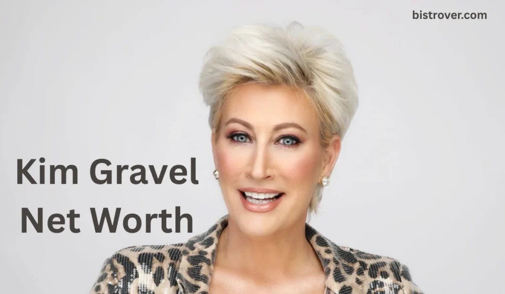 Kim Gravel Net Worth