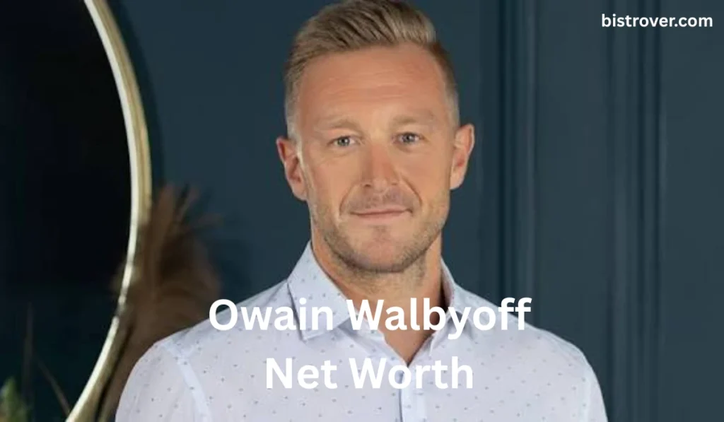 Owain Walbyoff Net Worth